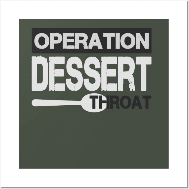 operation dessert  operation desert storm Wall Art by RobyL